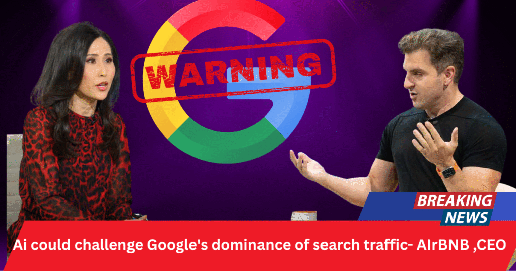 Airbnb CEO Brian Chesky statement about increasing the chatbots uses over google search